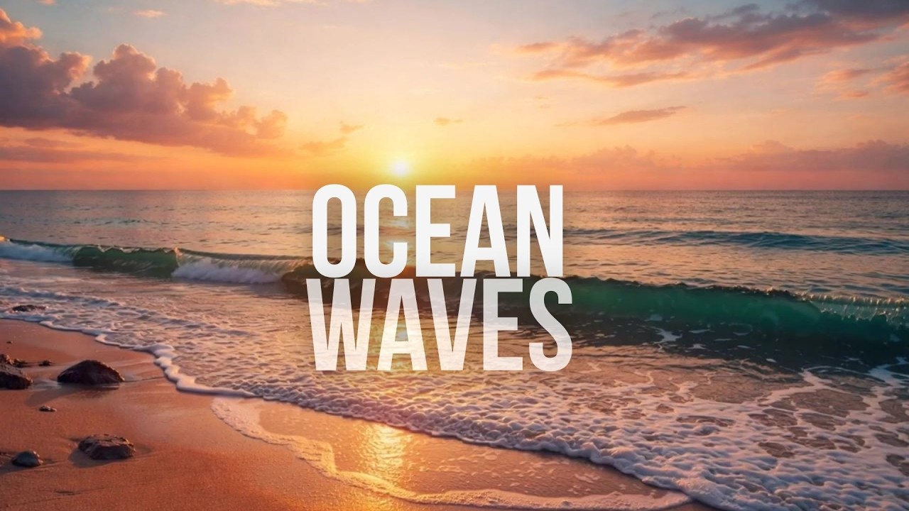 Relaxing Ocean Waves 🌊 Calm Sea Sounds for Sleep, Study, Meditation & Deep Relaxation