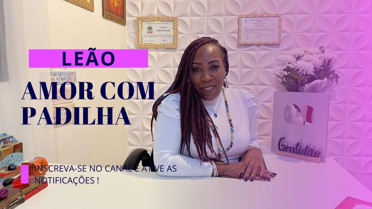 ♌️LE&Atilde;O AMOR COM PADILHA, Uma decis&atilde;o importante a ser tomada e depois tudo ficar&aacute; bem