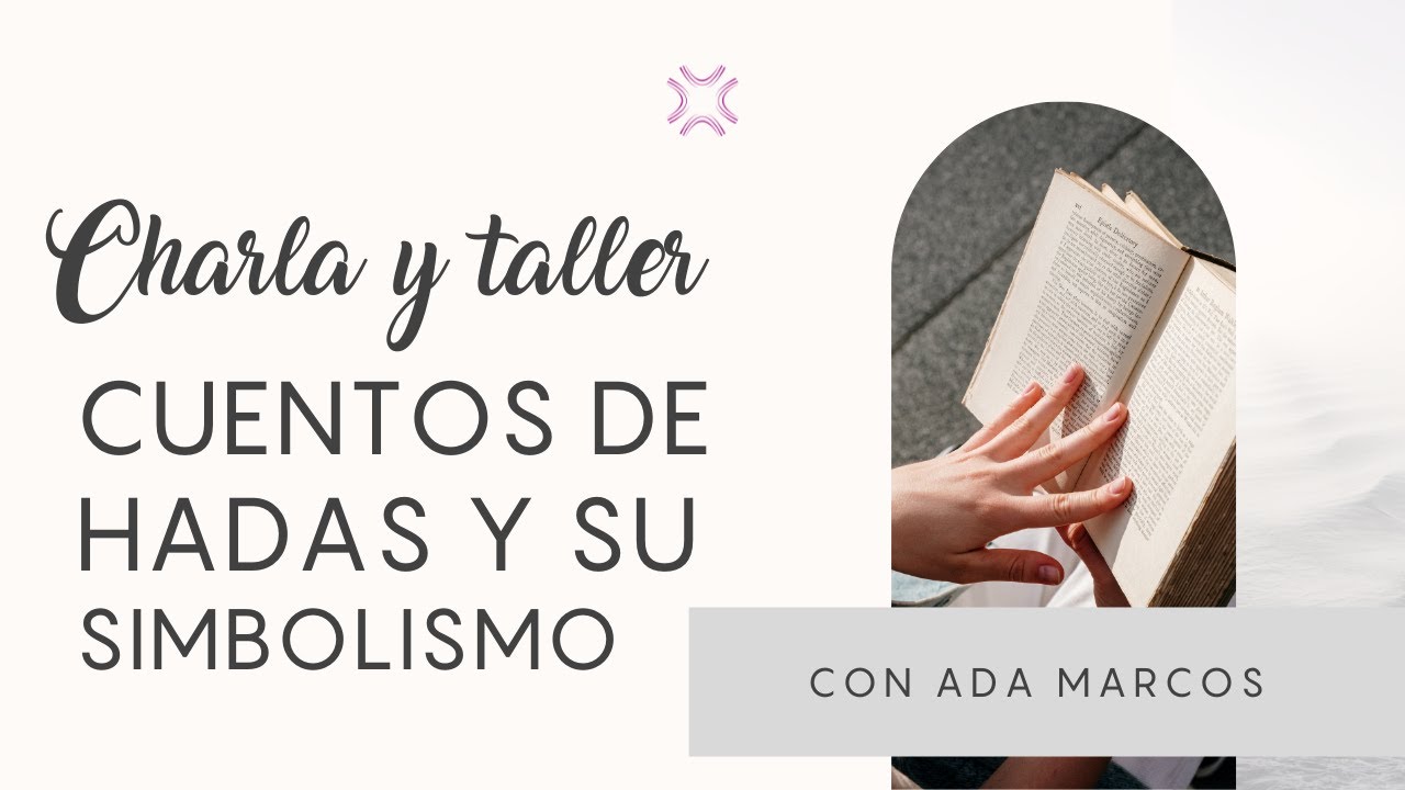 Charla y taller: Cuentos de hadas y su simbolismo