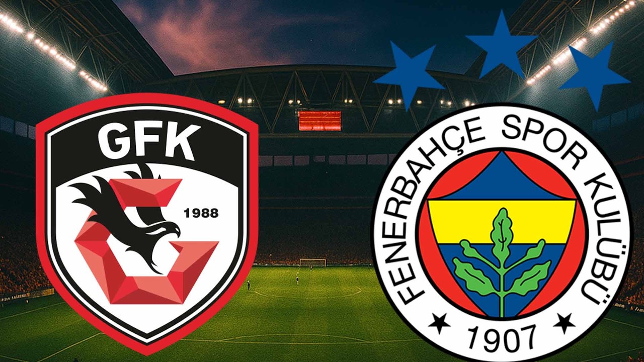 FENERBAHÇE GAZİANTEP MAÇI İZLE