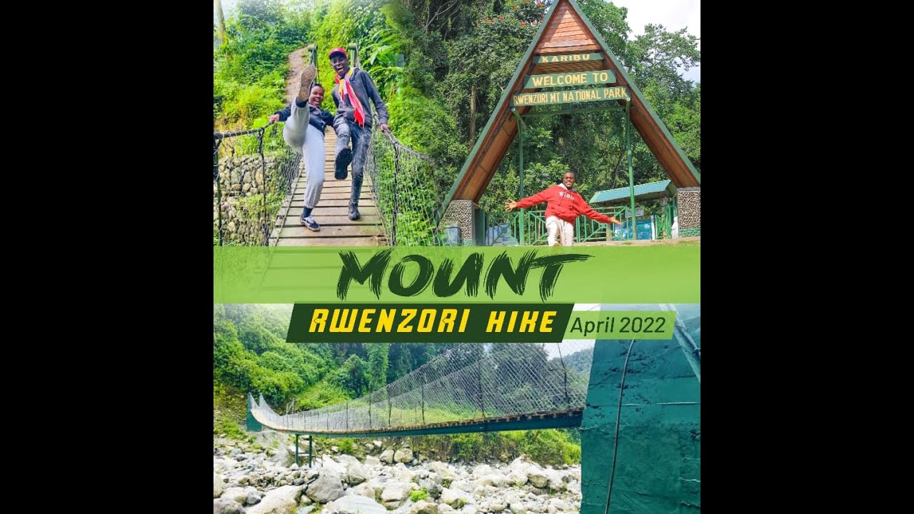 MOUNT RWENZORI HIKE APRIL 2022