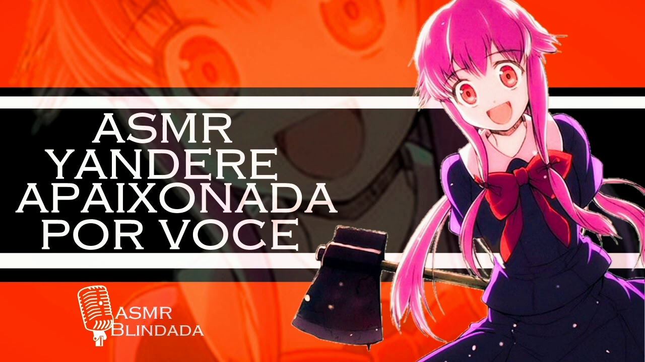 ASMR YANDERE APAIXONADA POR VOCÊ