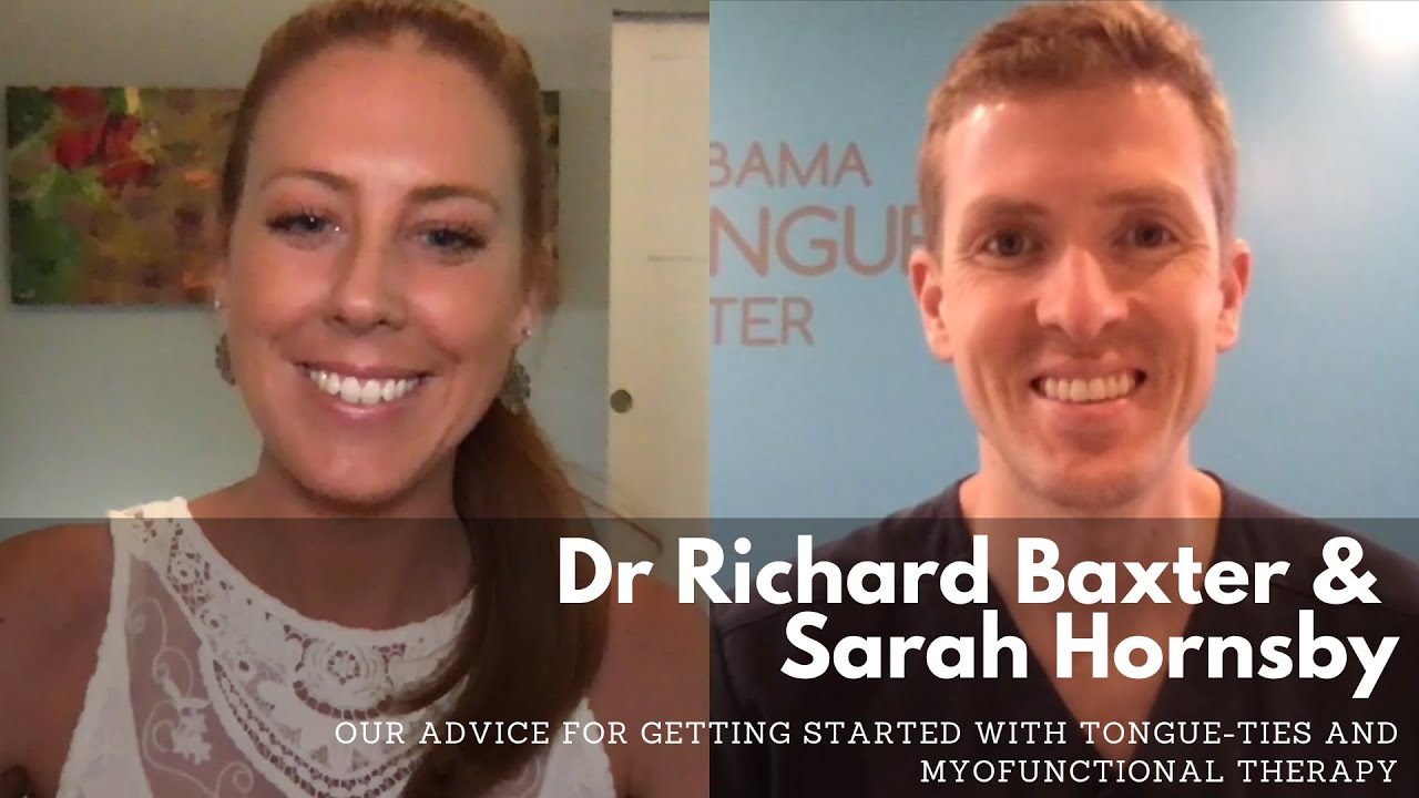 Richard Baxter & Sarah Hornsby - Tips for getting started with tongue-tie and myofunctional therapy