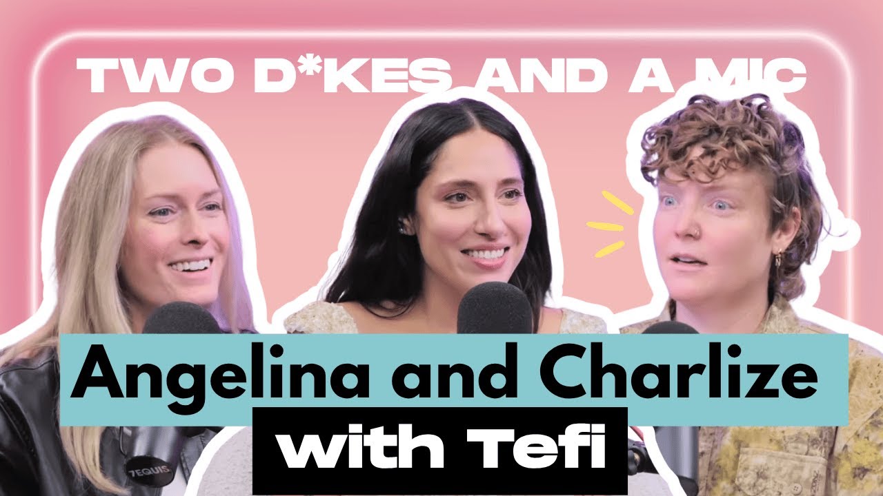 #338 - Angelina and Charlize with Tefi (Part 1)