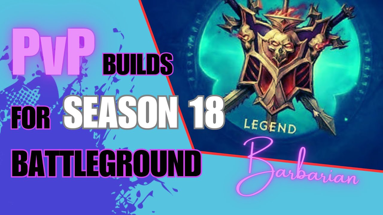Diablo Immortal - Best PvP Battleground Builds for Season 18 Barbarian #diabloimmortal