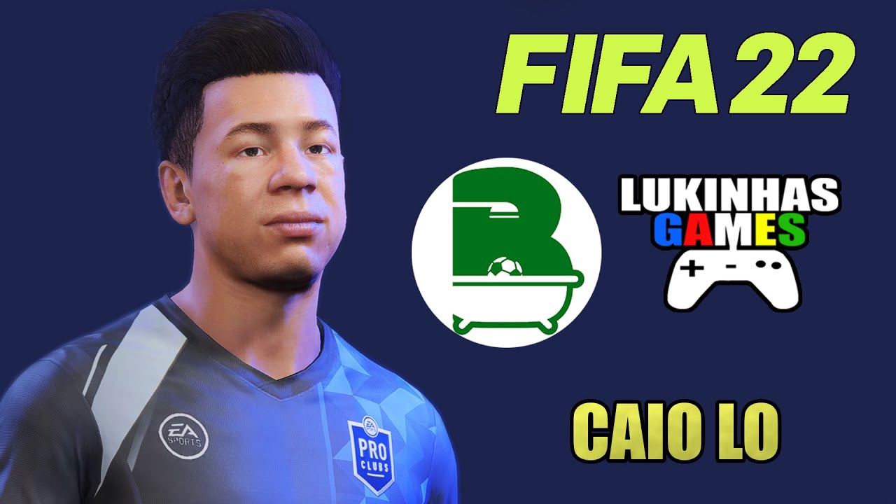 FIFA 22 | CAIO LO | OS BANHERISTAS | LOOK ALIKE | HOW TO MAKE | PRO CLUBS | TUTORIAL