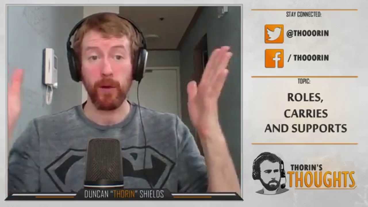 Thorin's Thoughts - Roles, Carries and Supports (LoL)