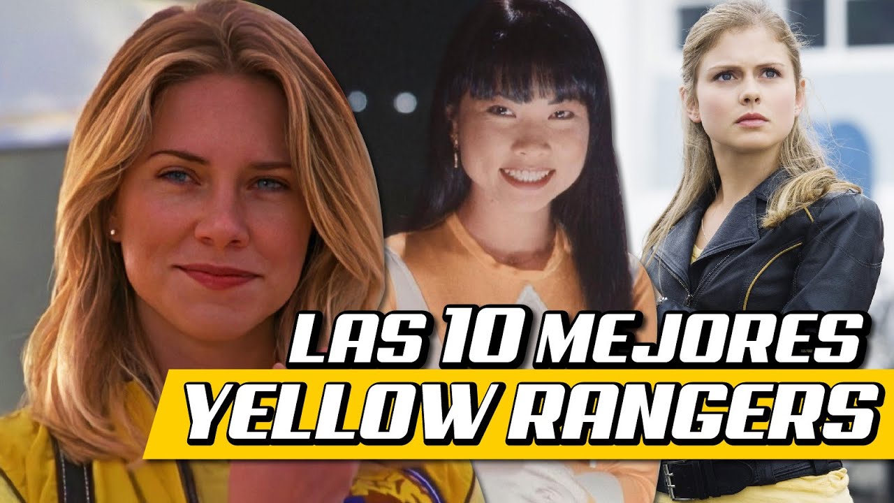 ⚡ LAS 10 MEJORES YELLOW RANGERS ⚡ | Armando R.
