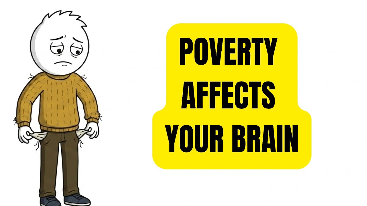 SCARCITY MINDSET: HOW POVERTY CHANGES THE BRAIN 