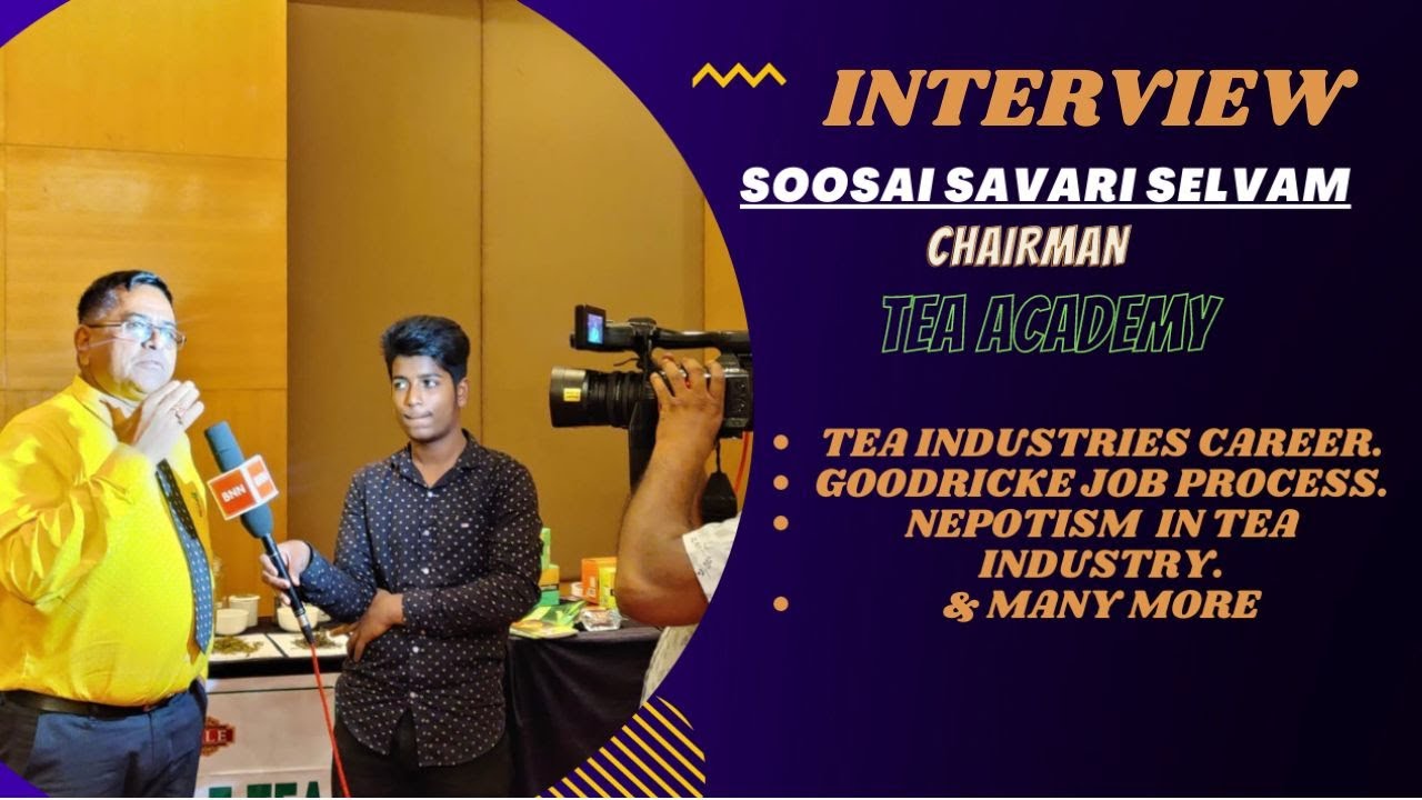 Goodricke Tea Selection Process & Criteria | How to Get Tea Garden Job & Tea Institute Placement.