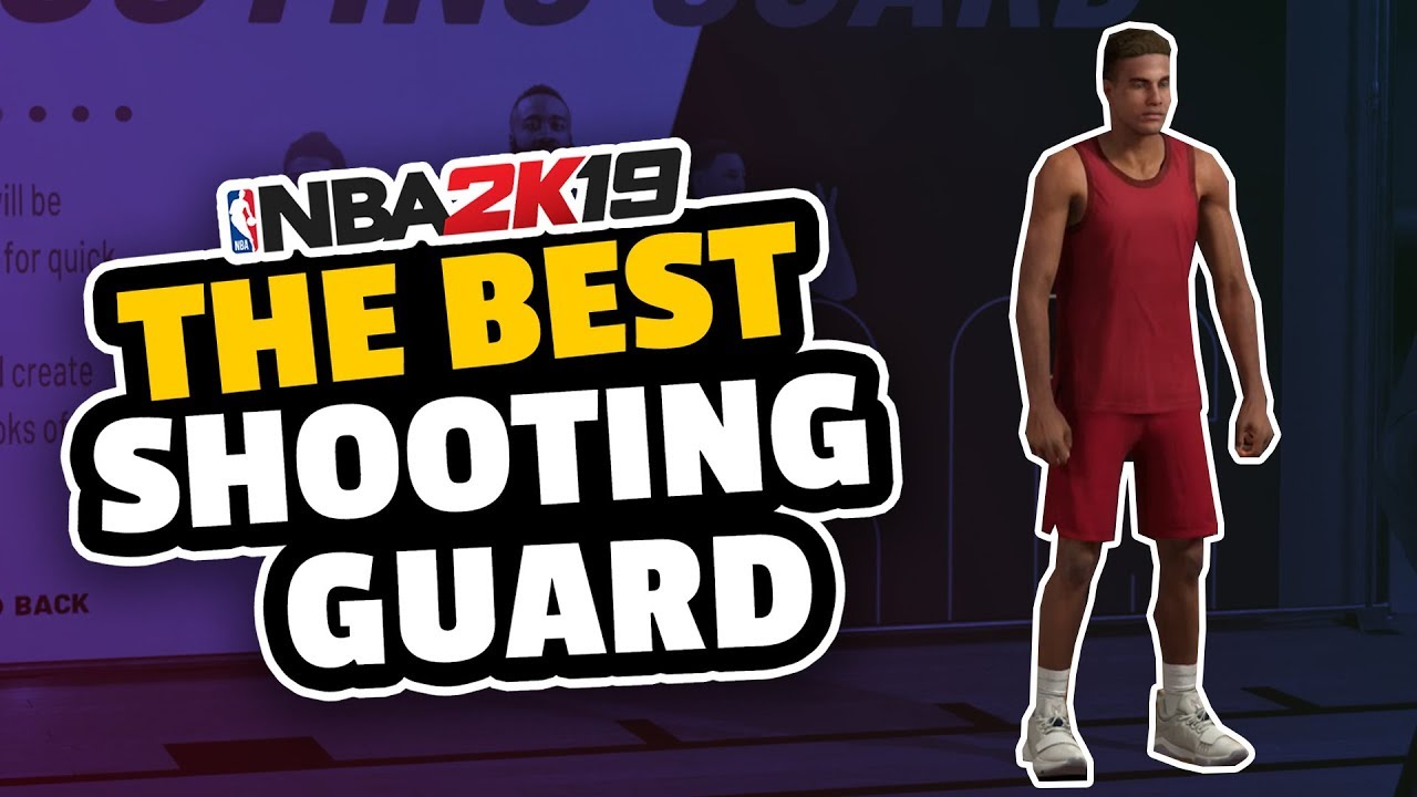 BEST SHOOTING GUARD BUILD for NBA 2K19 PARK & PRO AM
