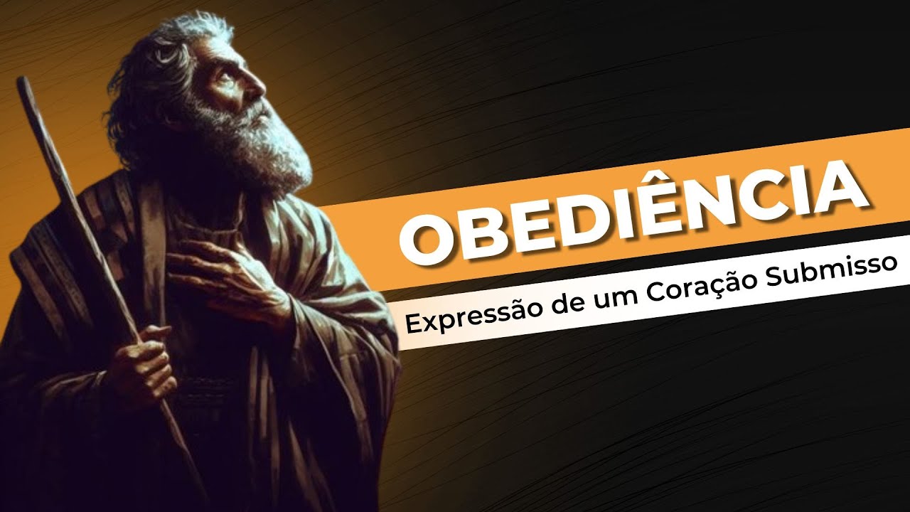 Vale a pena OBEDECER?