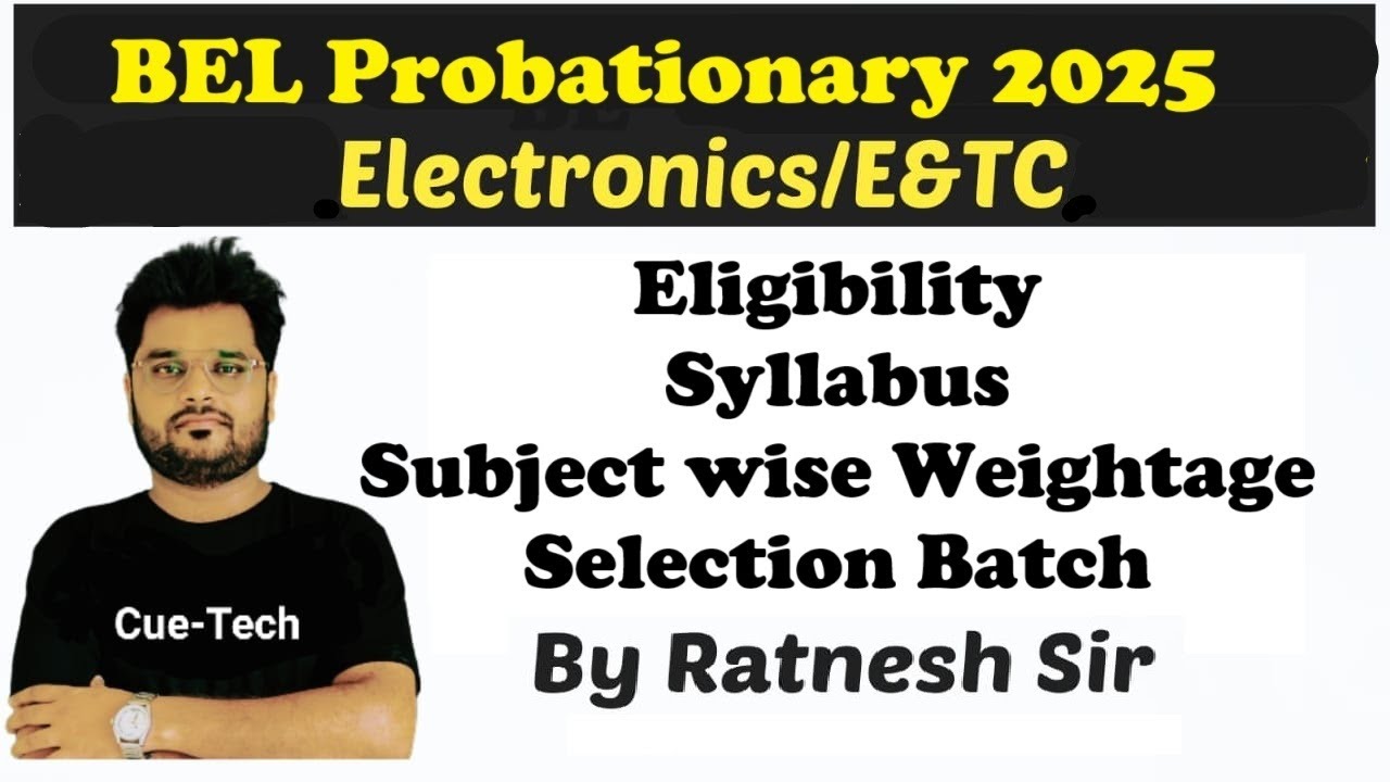 BEL Probationary 2025 | Electronics/Electronics & Comm/E&TC Eligibility, Exam Pattern By Ratnesh Sir