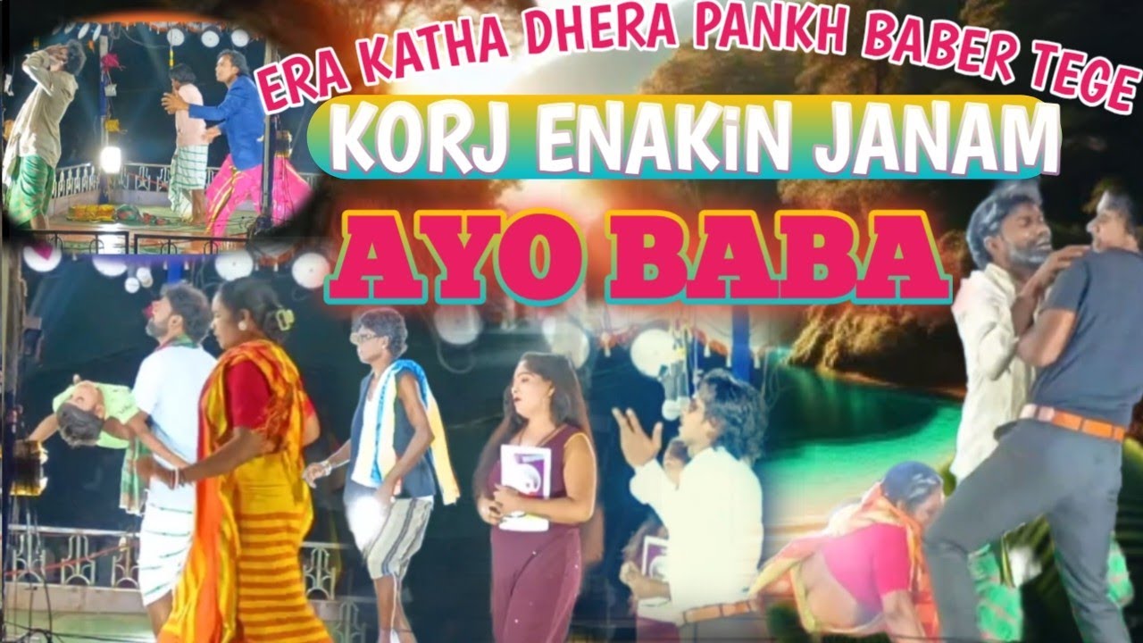 Era katha dhera pankh baber tege koroj enakin janam ayobaba new santali video !! Santali short opera