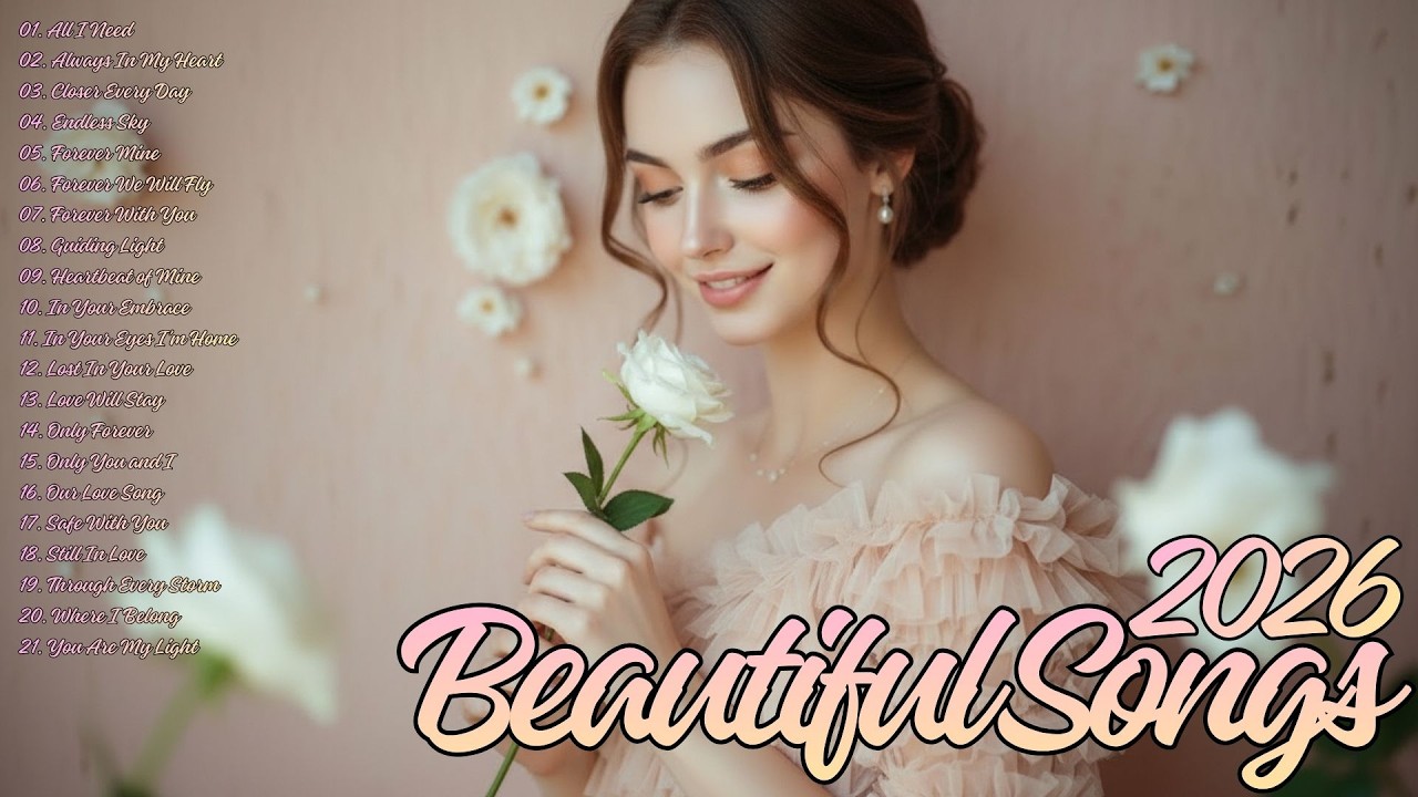 Romantic Playlist 2026 🎶 Beautiful & Calm Songs – Easy Listening Music