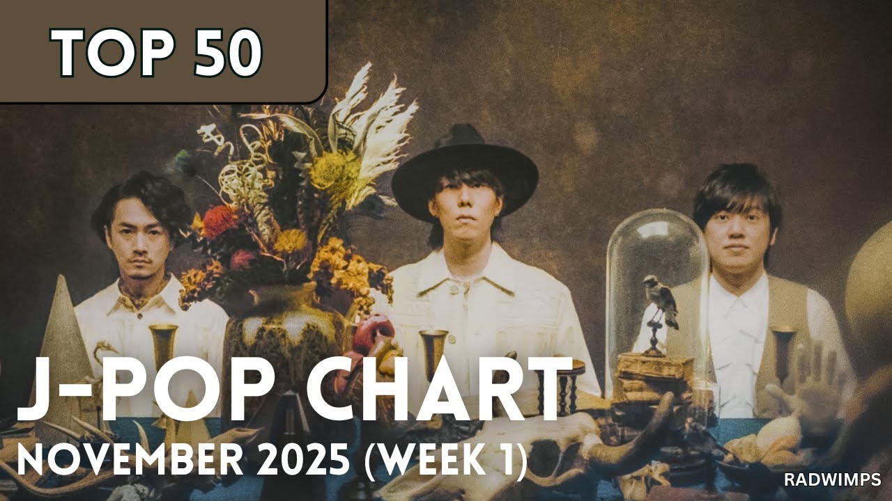 [TOP 50] J-Pop Songs Chart | November 2025 (Week 1) + New Songs