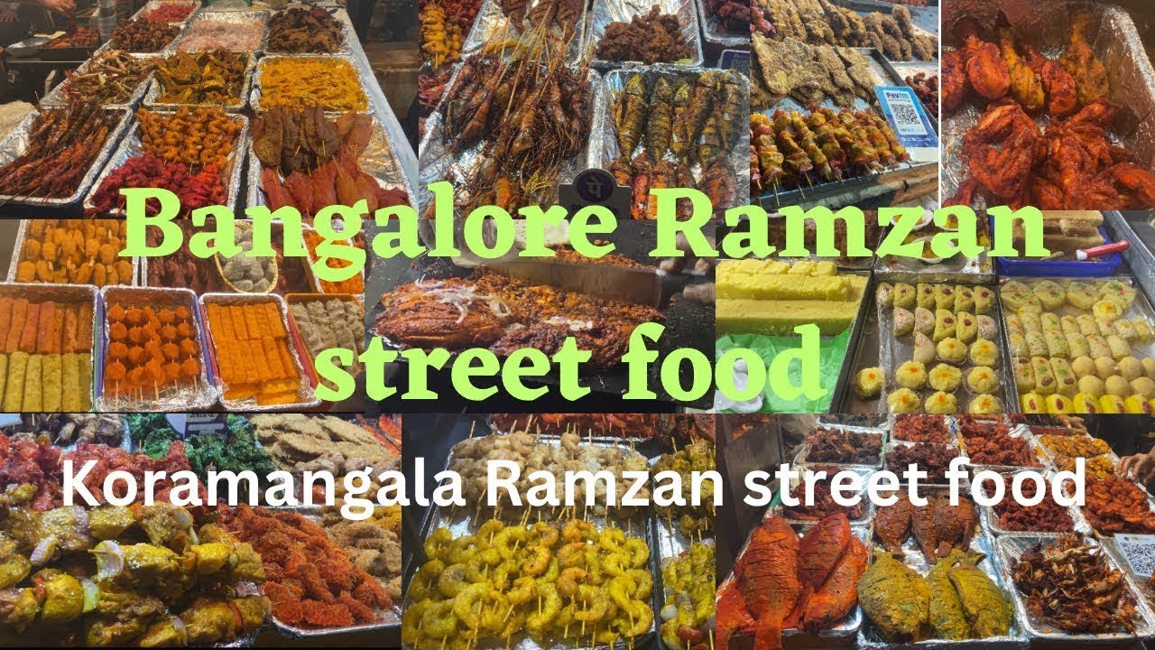 Bangalore Ramzan Street Food 🔥🔥 || Koramangala Ramzan street food Bangalore 📍📍