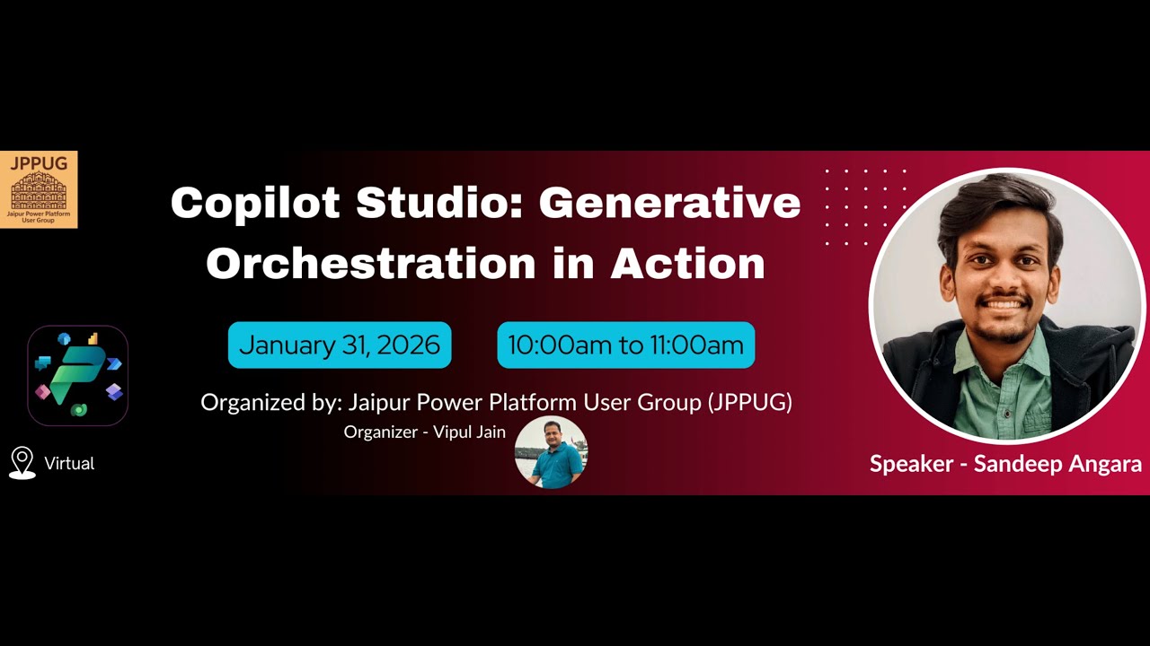 Generative Orchestration in Copilot Studio: JPPUG January 2026 Meetup