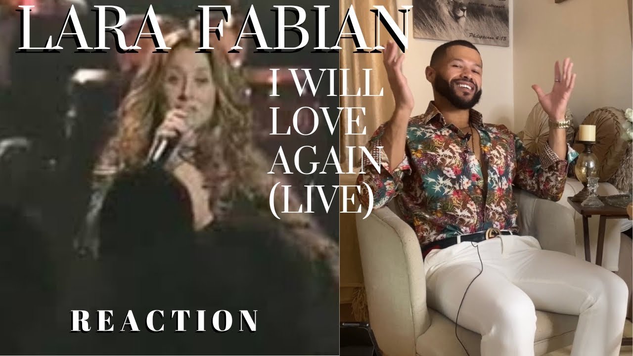 Lara Fabian - I Will Love Again Live (REACTION)￼