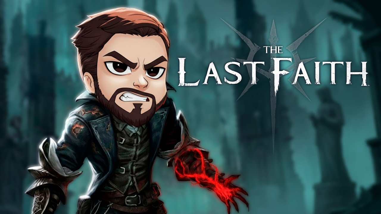The Last Faith 🔥 1 🔥