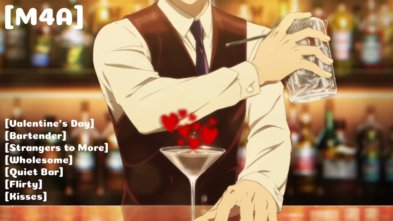 [M4A] Catching the eye of a flirty bartender on Valentine's Day..