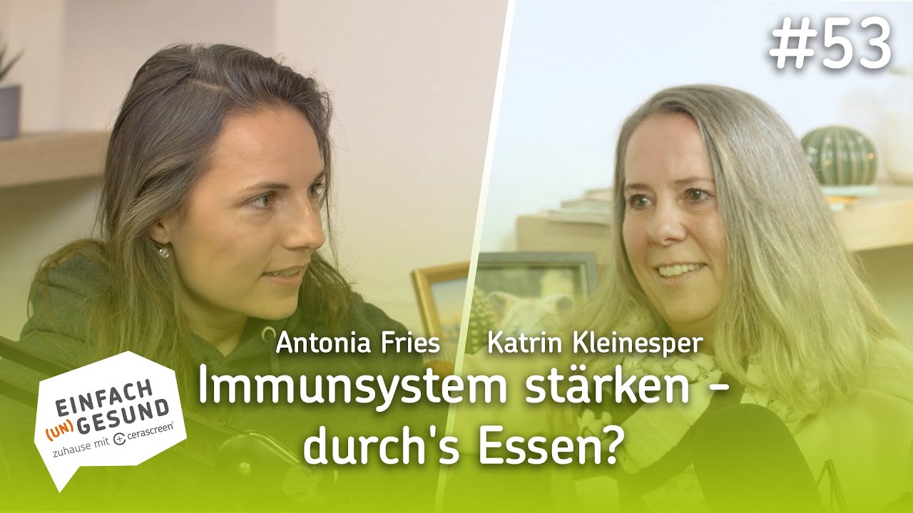 #53 - Immunsystem stärken - durch's Essen?