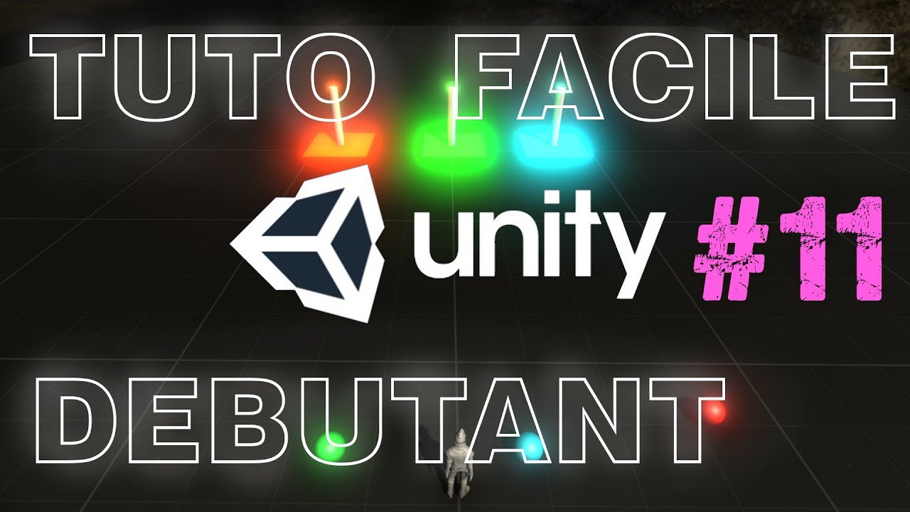 TUTO DEBUTANT UNITY - 11 - On créé notre premier mini jeu vidéo