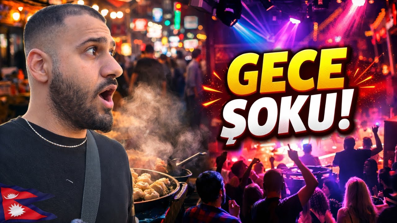 NEPAL'DE GECE HAYATI ŞOKE ETTİ! | Sokak Yemekleri ve Parti Deneyimi