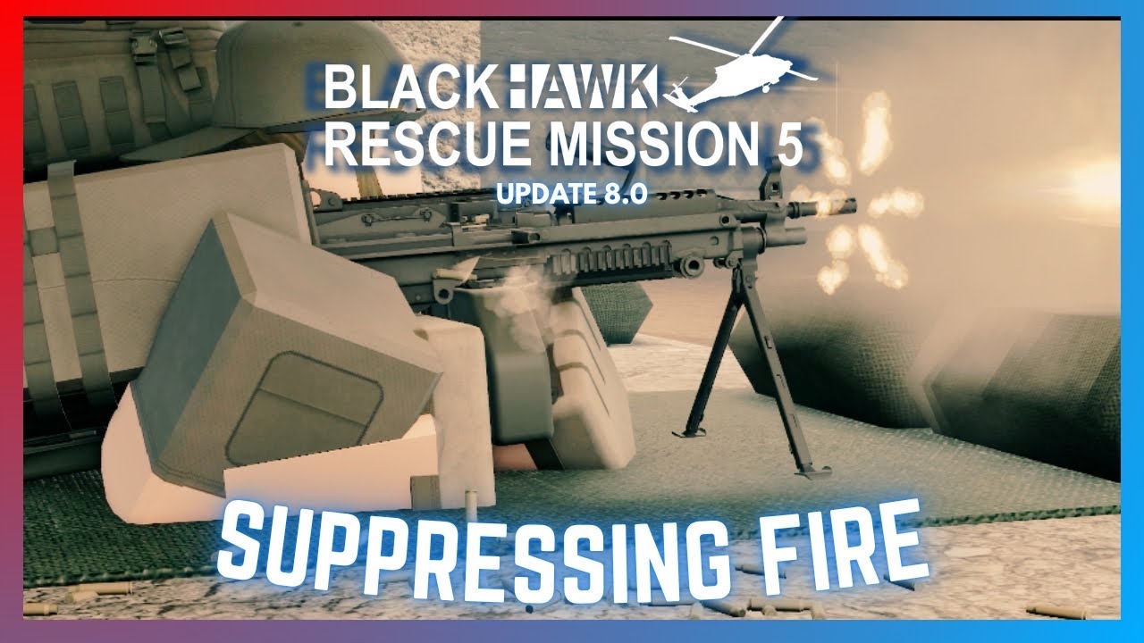 Всё НОВОЕ в ОБНОВЛЕНИИ &laquo;ПОДАВЛИВАЮЩИЙ ОГОНЬ&raquo; | Blackhawk Rescue Mission 5, обновление 8.0 | Roblox