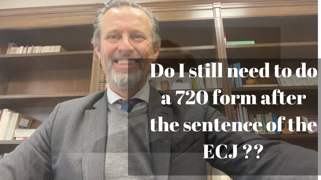 Do I still need to do a 720 form after the sentence of the ECJ