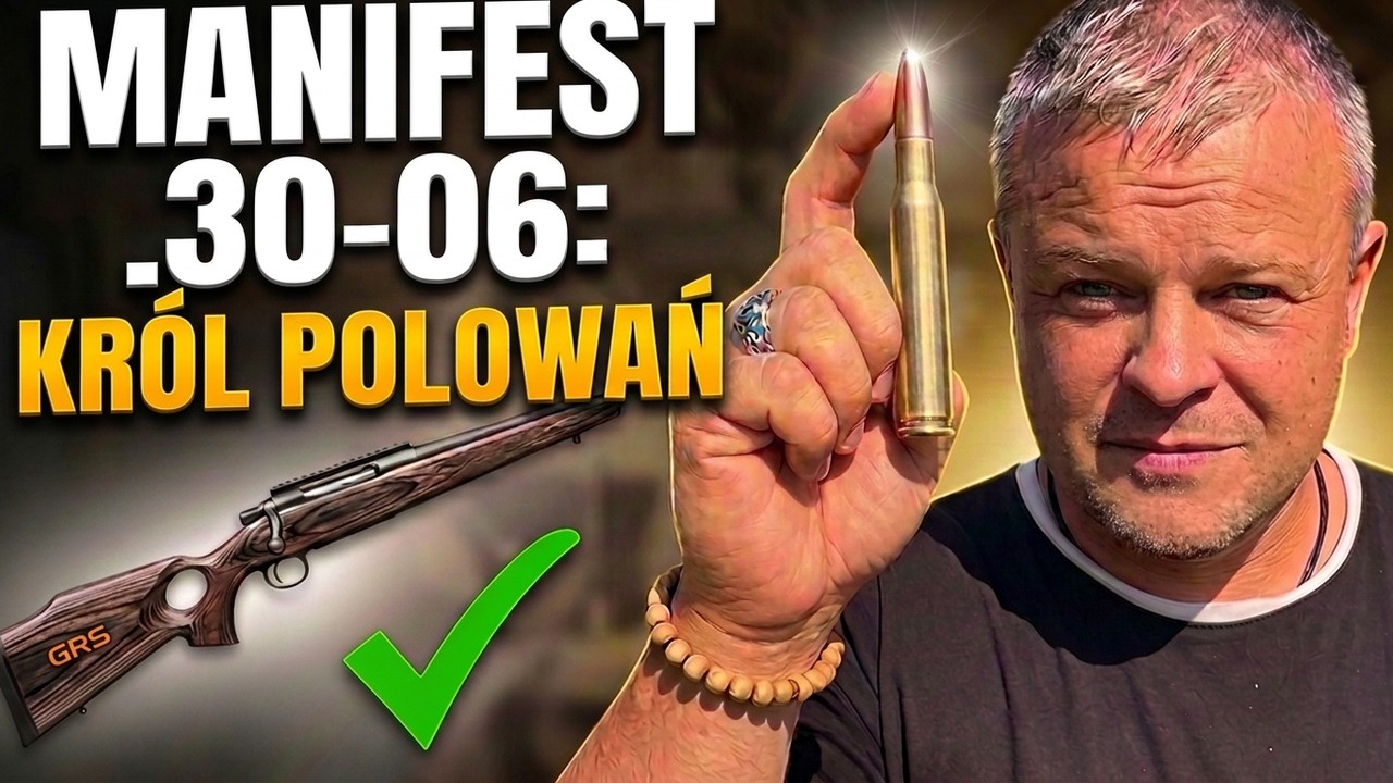 Kaliber .30‑06: Manifest Kr&oacute;la Polowań