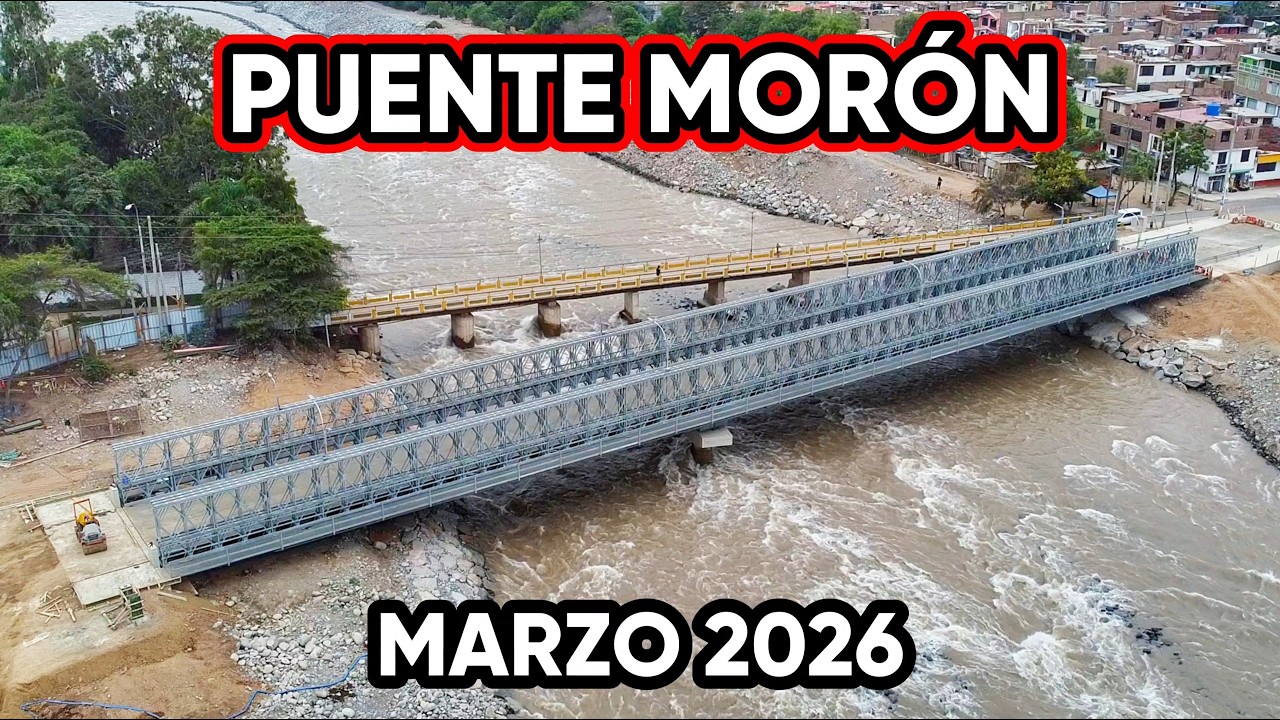 🚧 AVANCES PUENTE MORÓN | Marzo 2026 entre Lurigancho Chosica y Chaclacayo