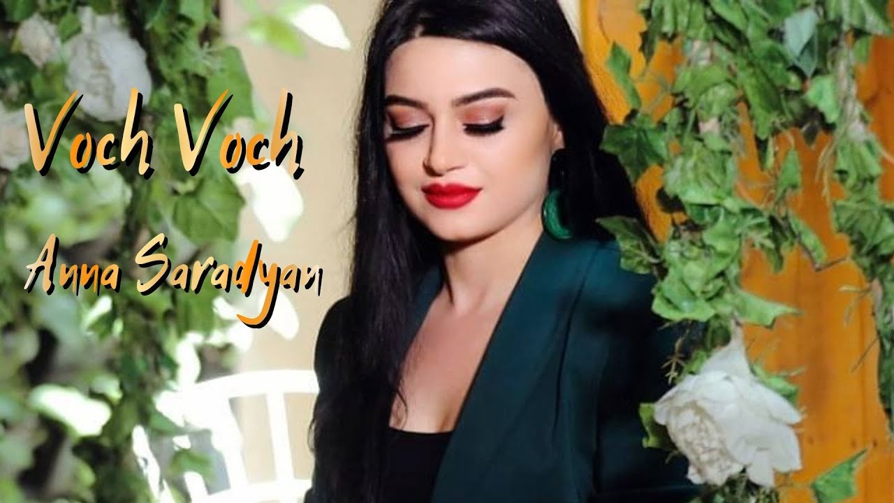 Anna Saradyan - Voch Voch (Official Music Video)