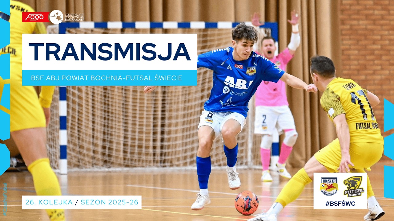 BSF ABJ POWIAT BOCHNIA-FUTSAL ŚWIECIE| NA ŻYWO | 26. KOLEJKA 2025/26