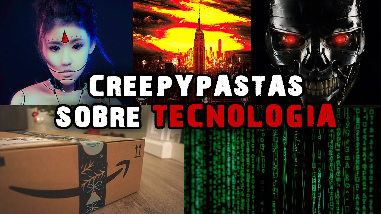 5 Creepypastas Sobre TECNOLOGÍA