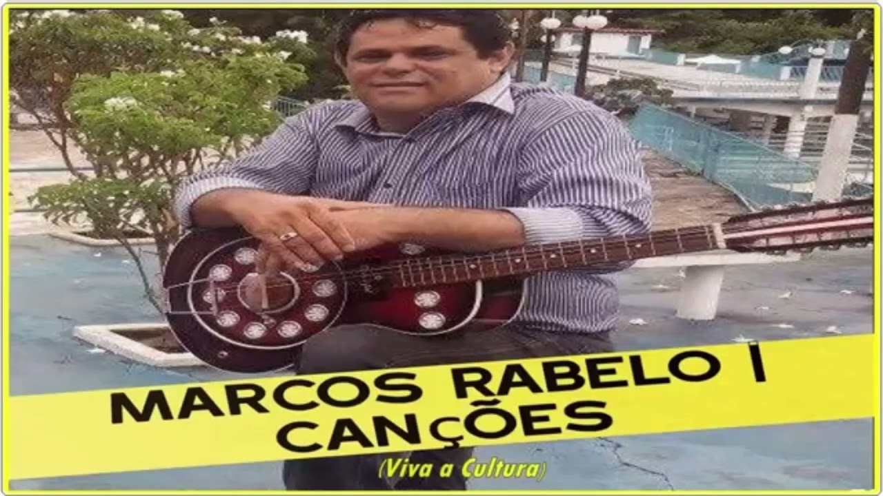 Poeta Marcos Rabelo | Canções. Volume 02.