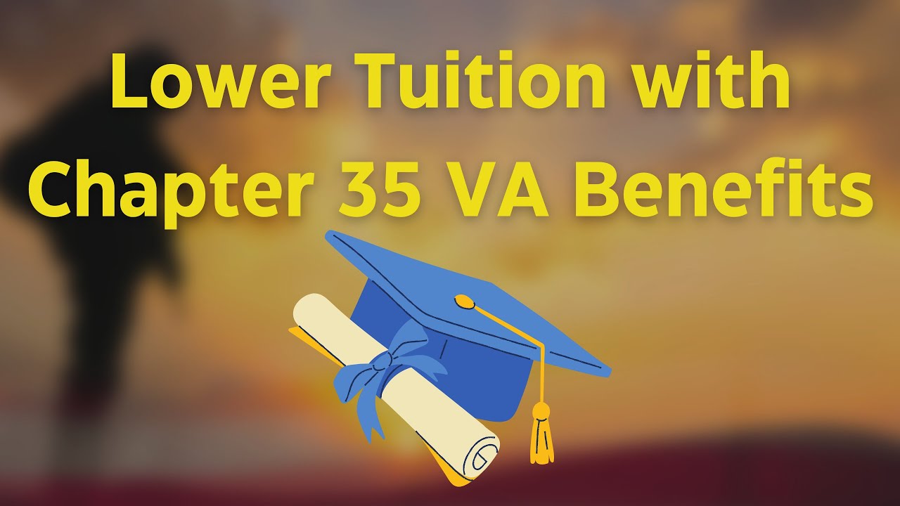 Maximizing College Affordability with Chapter 35 VA Benefits