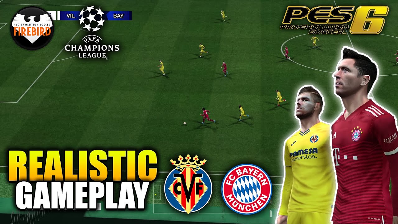 PES 6 Patch Firebird March Edition 21/22 | UEFA CL (Villarreal CF vs Bayern Munich) | FHD 60Fps