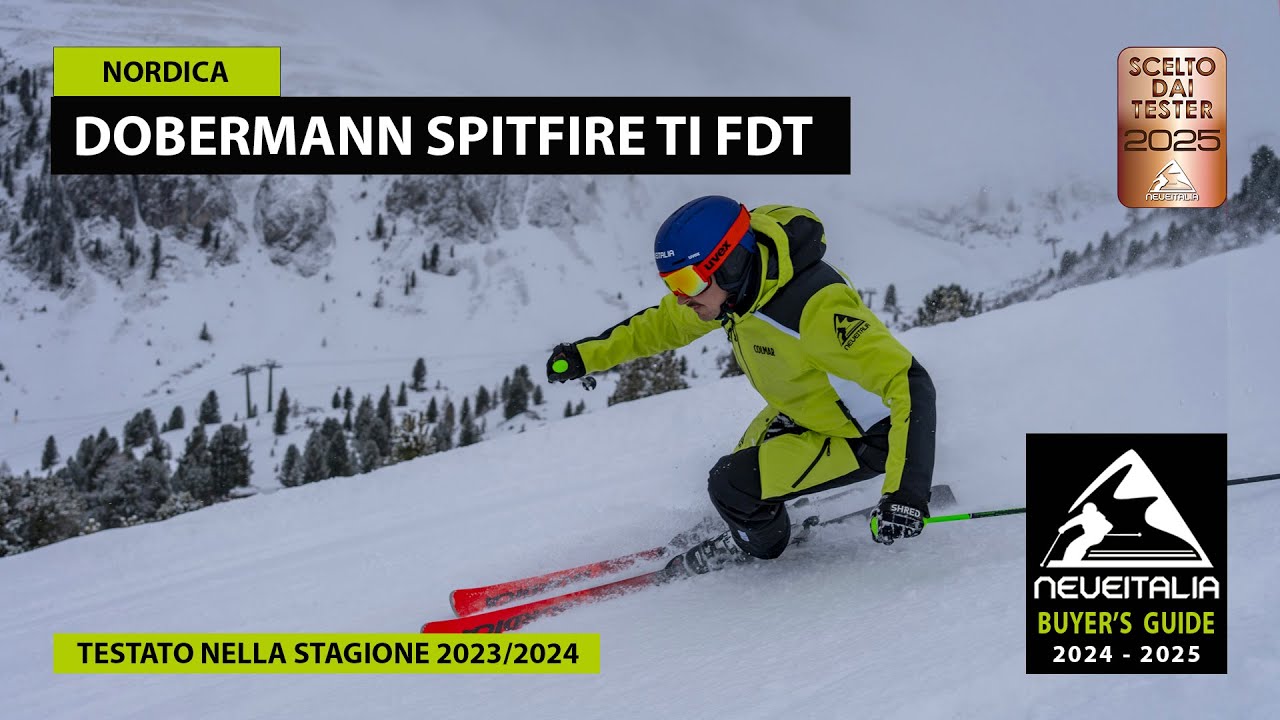 Nordica  Dobermann Spitfire Ti FDT - NeveItalia - Ski Test - 2023/2024