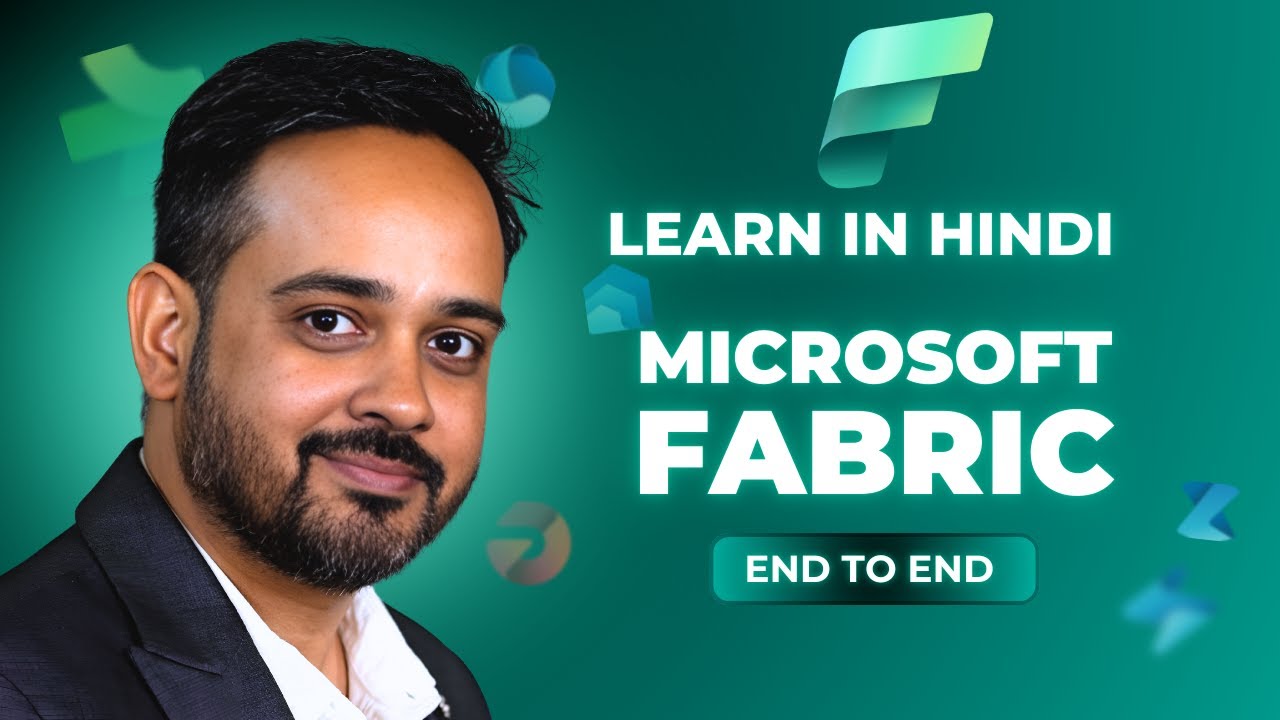 Kickstart Your Microsoft Fabric Journey: A Comprehensive Introduction in Hindi