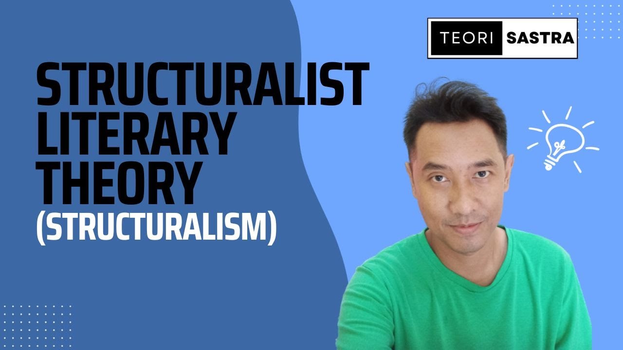 Seri Teori Sastra: Structuralist Literary Theory (Teori Strukturalisme)