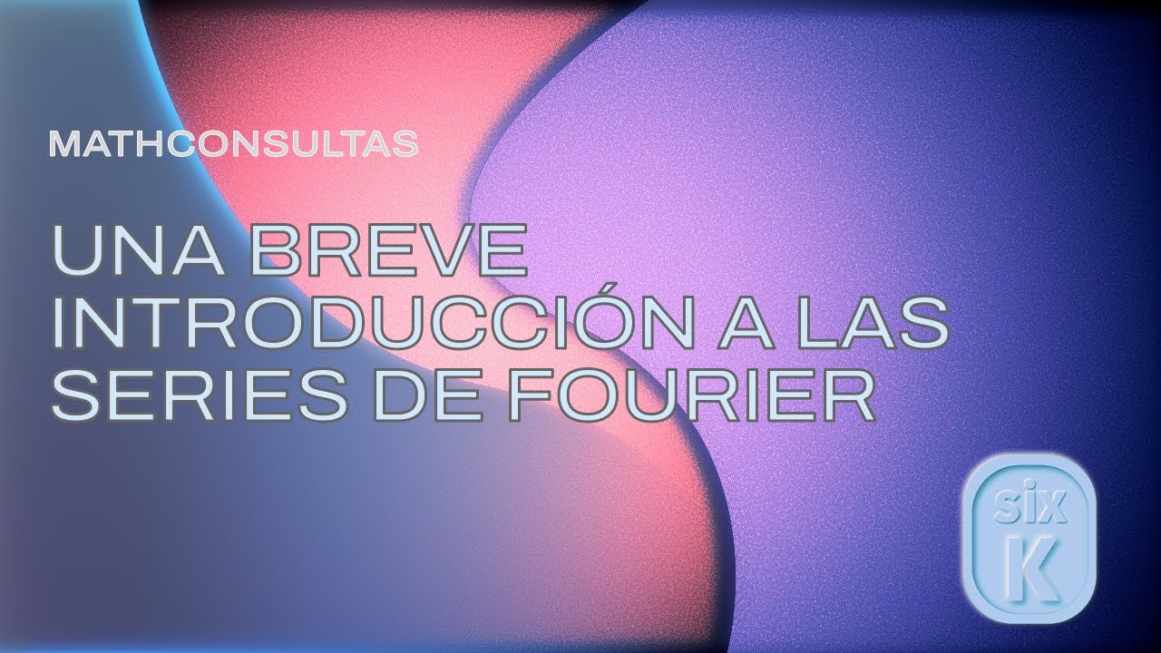 Definiendo Series de Fourier
