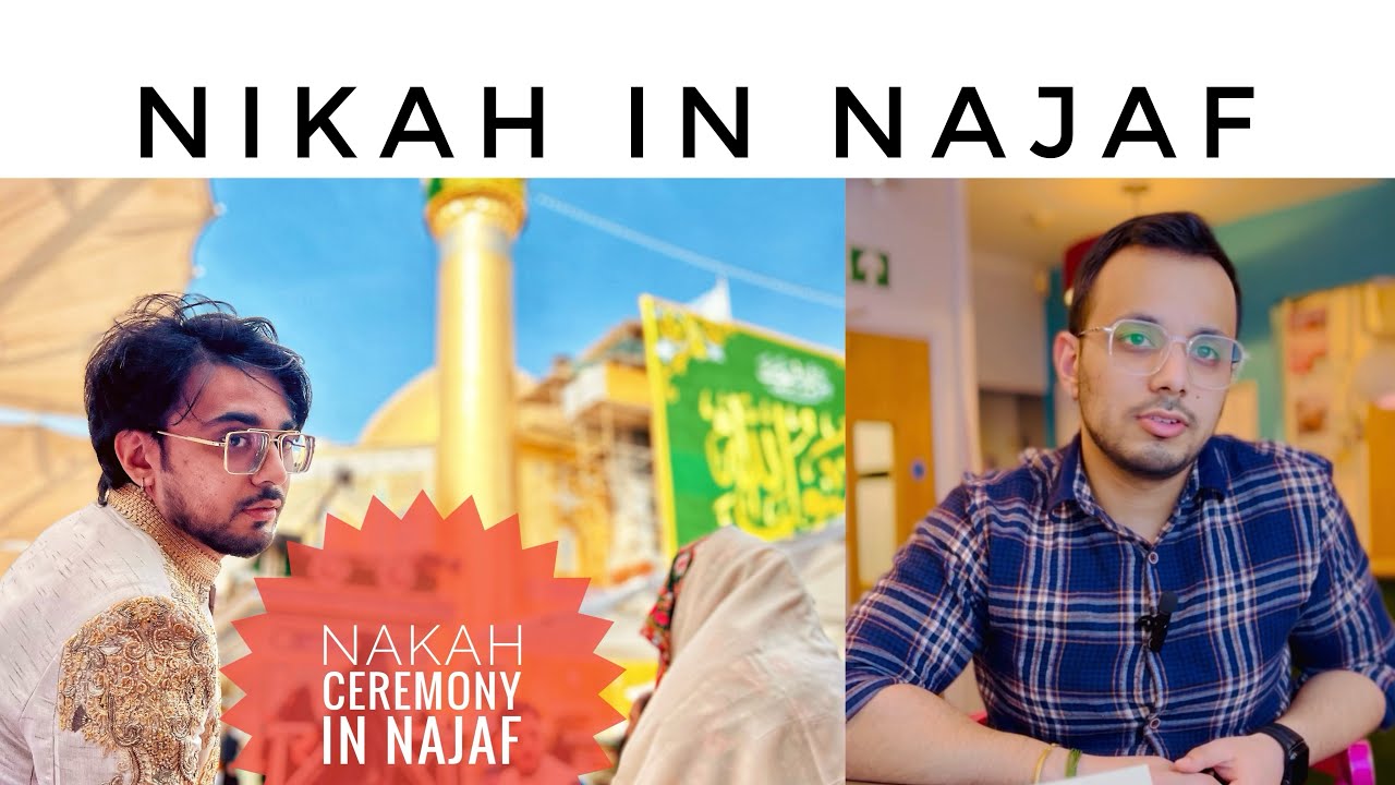 How to do Nikah in Najaf at Holy Shrine of IMAM ALI A.S |Our Story |Procedure