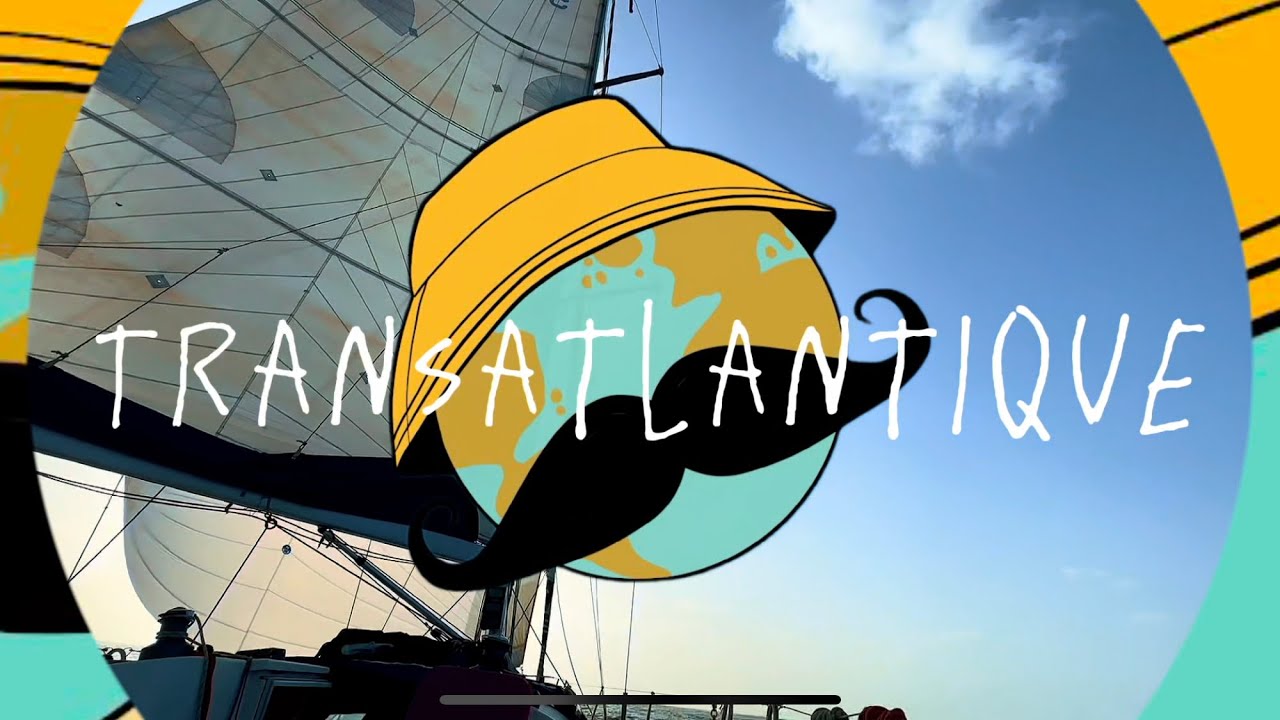 [TRANSAT] Sans aucune expérience je traverse un océan direction les Caraïbes