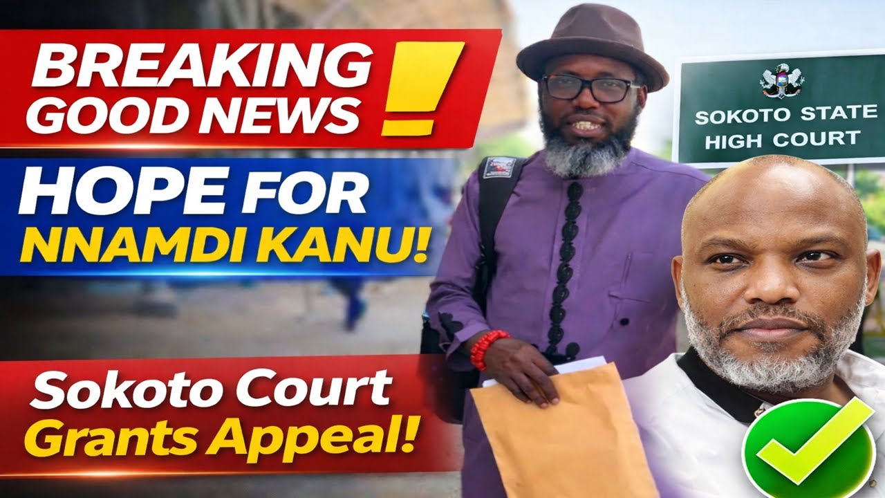 BREAKING: Good News for Nnamdi Kanu as Sokoto Court Update Drops — Jan 31 Lawyers Speak On Appeal