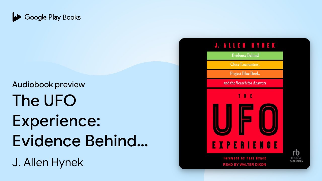 The UFO Experience: Evidence Behind Close&hellip; by J. Allen Hynek &middot; Audiobook preview