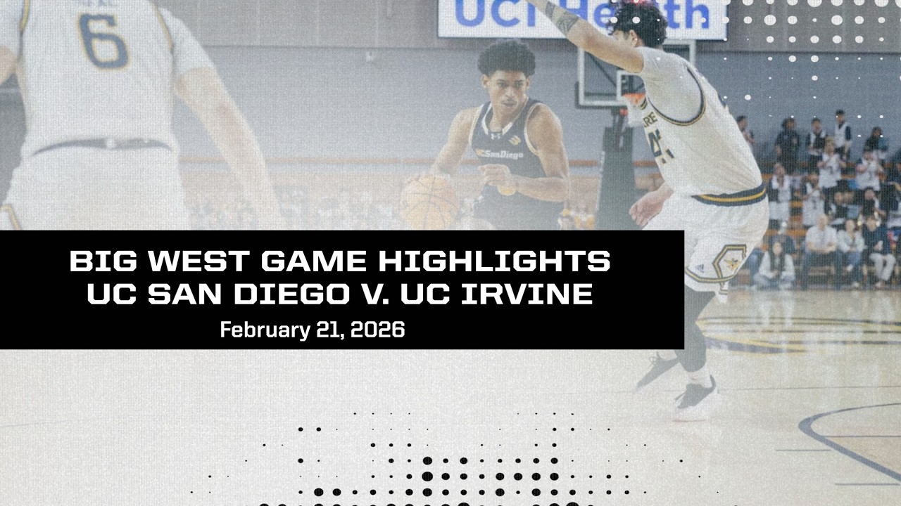 Game Highlights: UC San Diego v UC Irvine - Feb. 21, 2026