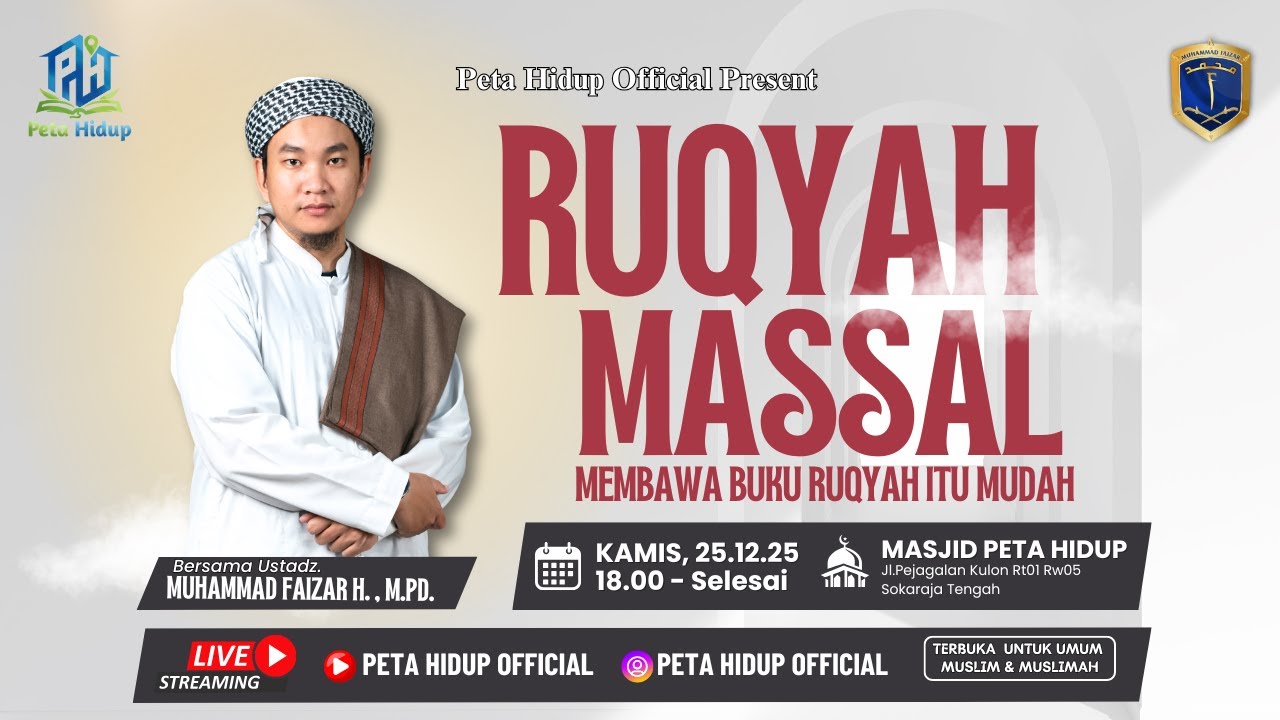 🔴 LIVE KAJIAN PETA HIDUP |  RUQYAH MASSAL - USTADZ MUHAMMAD FAIZAR