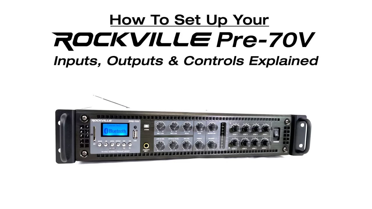 Rockville PRE-70V 70V Stereo Preamp Mixer - Inputs, Ouputs, Controls Explained