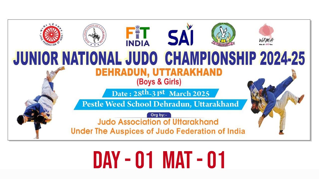 DAY 01- MAT 01 : JUNIOR NATIONAL JUDO CHAMPIONSHIP 2024 - 25, DEHRADUN (UTTARAKHAND)